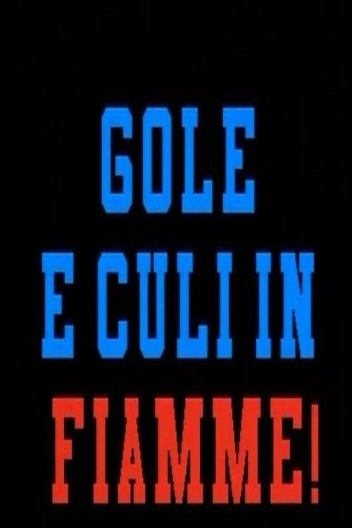 Gole e culi in fiamme (2005) poster