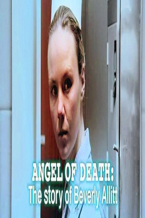 Angel of Death: The Story of Beverly Allitt (2005) poster