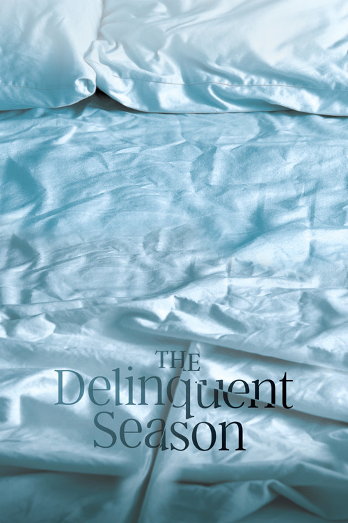 The Delinquent Season (2018) poster