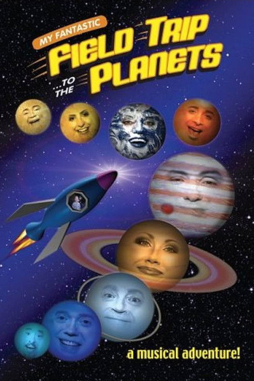 My Fantastic Field Trip to the Planets (2005) poster