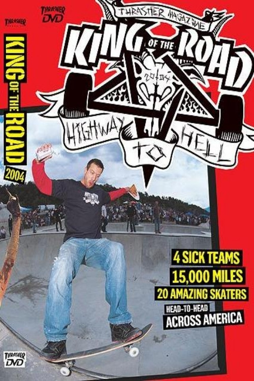Thrasher - King of the Road 2004 (2004) poster