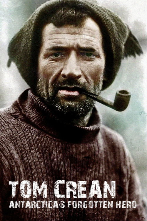 Tom Crean: Antarctica's Forgotten Hero (2002) poster