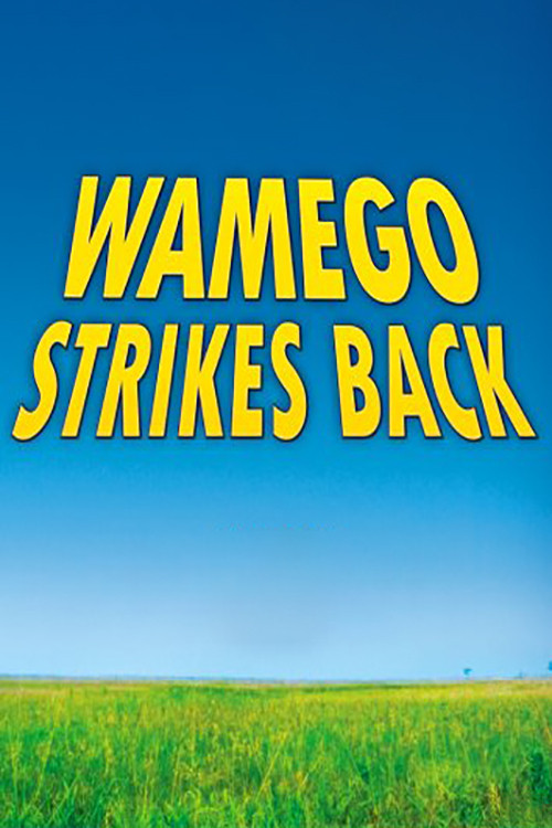Wamego Strikes Back (2007) poster