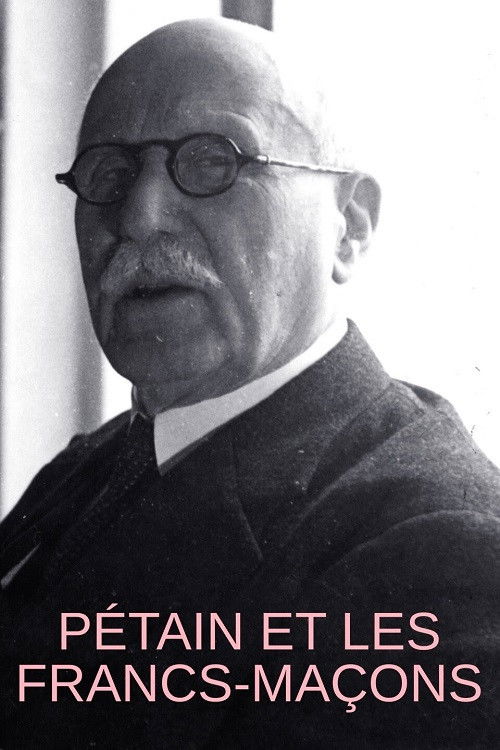 Pétain et les francs-maçons (2022) poster