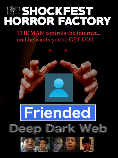 Friended: Deep Dark Web (2018) poster