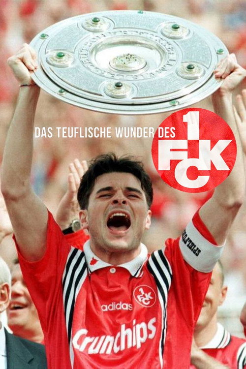 Das teuflische Wunder des FCK - ein Aufsteiger wird Deutscher Meister poster