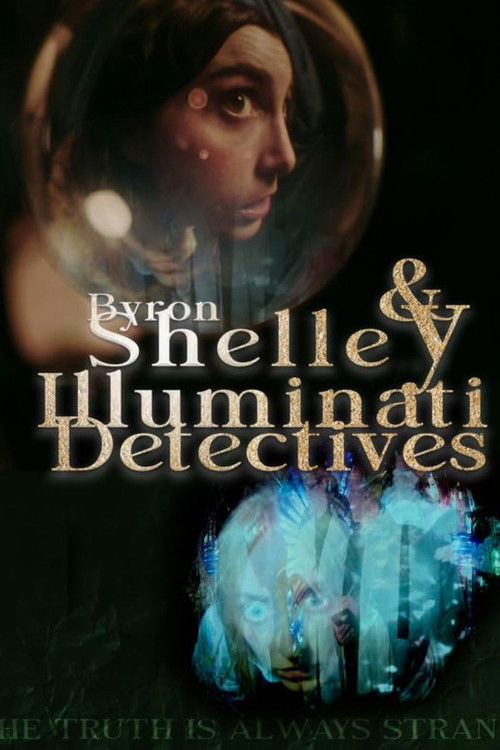 Byron & Shelley: Illuminati Detectives (2021) poster