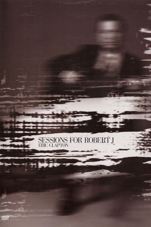 Eric Clapton: Sessions for Robert J (2004) poster