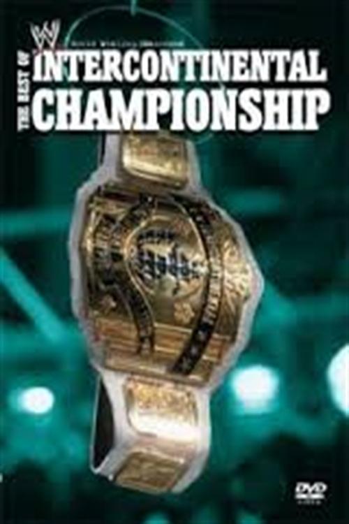WWE: The Best of the Intercontinental Championship (2005) poster