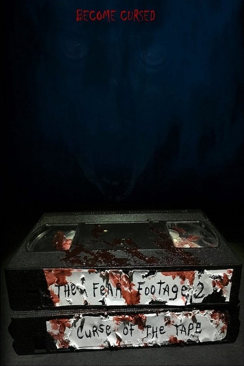 The Fear Footage 2: Curse of the Tape (2020) poster