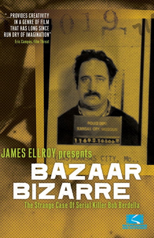 Bazaar Bizarre: The Strange Case of Serial Killer Bob Berdella (2004) poster