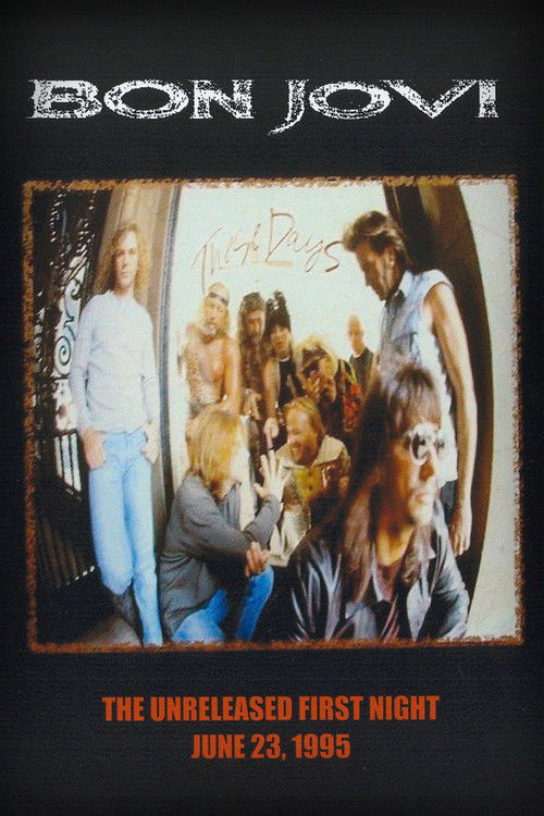 Bon Jovi | The Unreleased First Night (1995) poster