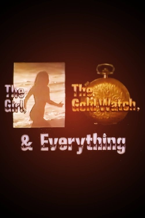 The Girl, the Gold Watch & Everything (1980) poster