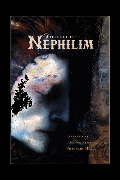 Fields of the Nephilim: Revelations + Forever Remain + Visionary Heads (2002) poster