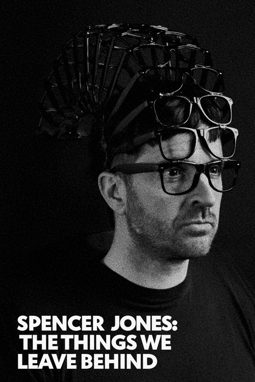 Spencer Jones: The Things We Leave Behind (2022) poster