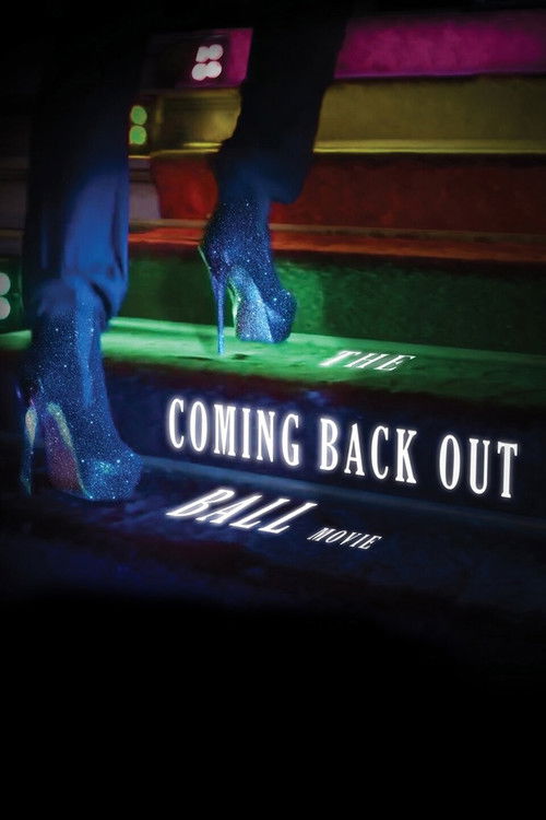 The Coming Back Out Ball Movie (2018) poster