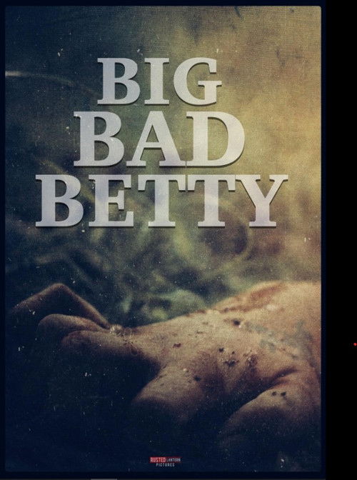 Big Bad Betty (2025) poster