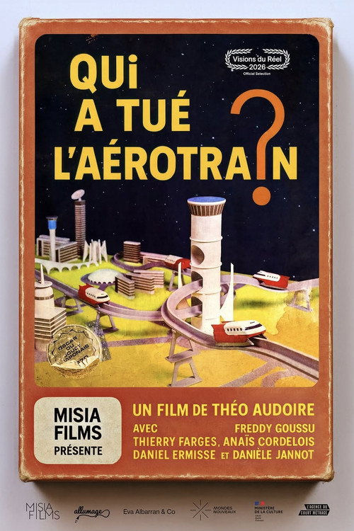 Qui a tué l’Aérotrain ? (2026) poster