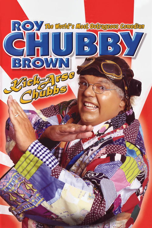 Roy Chubby Brown: Kick-Arse Chubbs (2006) poster