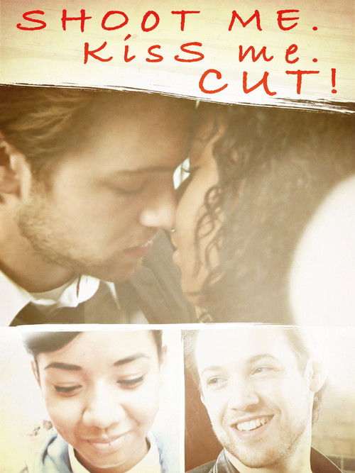 Shoot Me. Kiss Me. Cut! (2015) poster