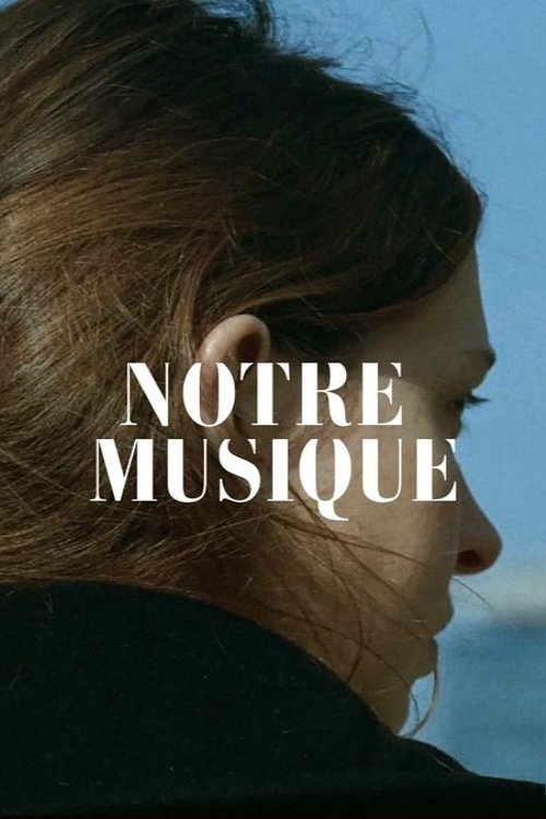 Notre Musique (2004) poster