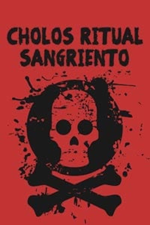 Cholos ritual sangriento (2002) poster