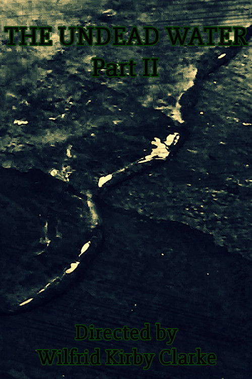 The Undead Water - Part II (2025) poster