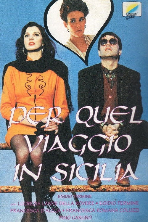 Per quel viaggio in Sicilia... (1991) poster