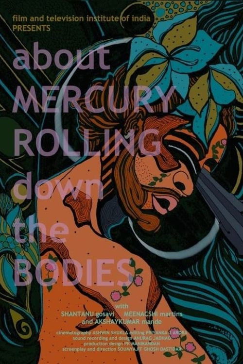 Taap - About Mercury Rolling Down the Bodies (2022) poster