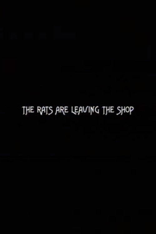 The Rats Are Leaving the Shop (2005) poster