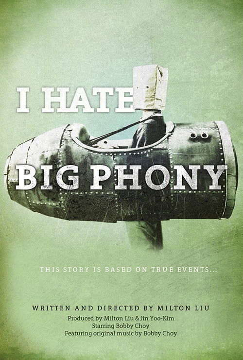 I Hate Big Phony (2016) poster