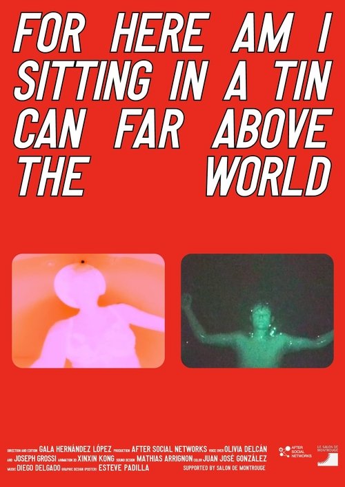 For Here Am I Sitting in a Tin Can Far Above the World (2024) poster
