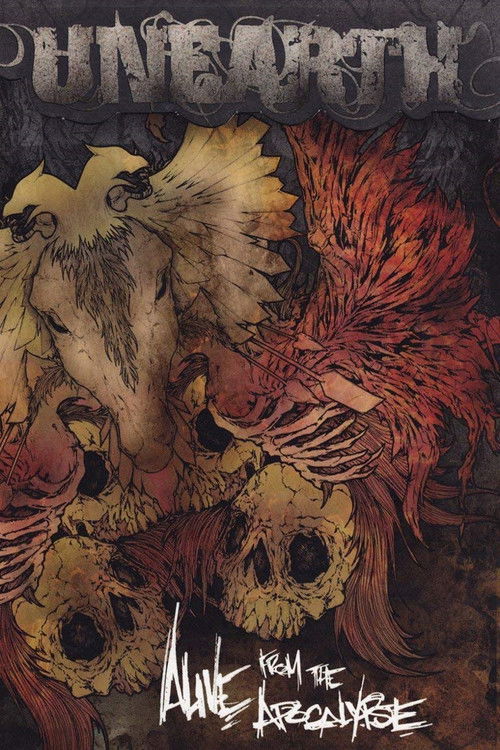 Unearth - Alive From the Apocalypse (2008) poster