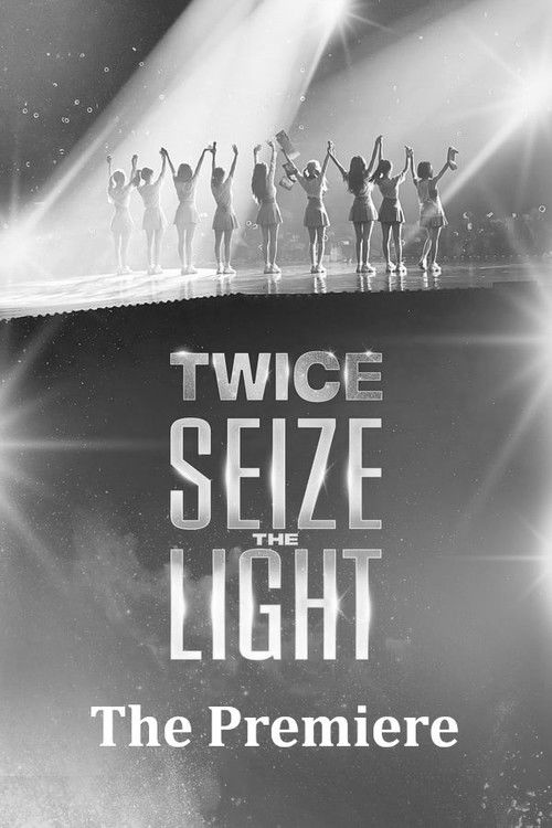 Seize the Light: The Premiere (2020) poster
