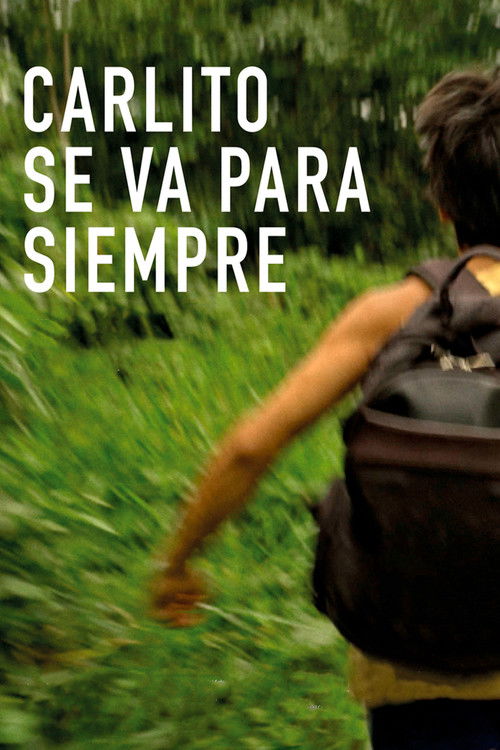 Carlito Leaves Forever (2018) poster