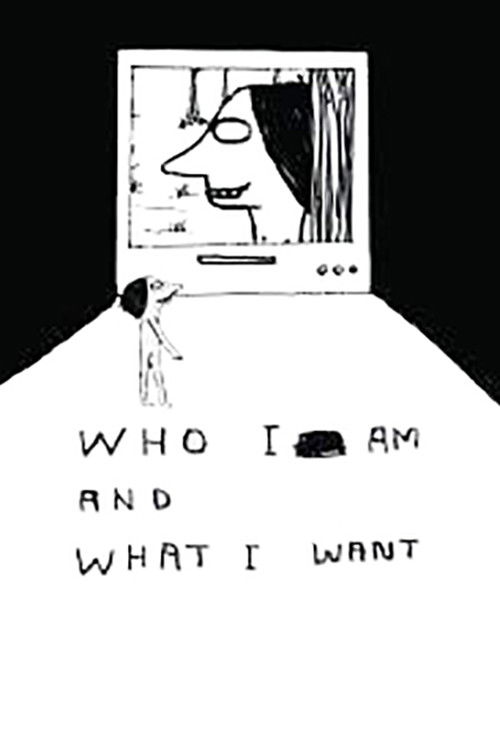 Who I Am and What I Want (2005) poster