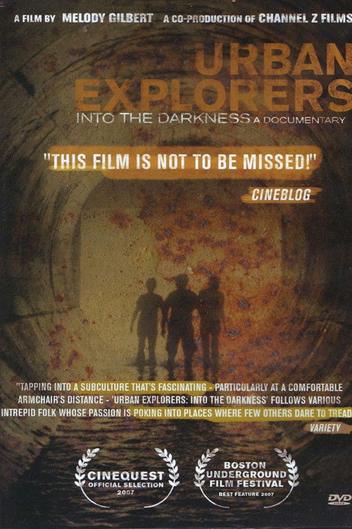 Urban Explorers: Into the Darkness (2007) poster