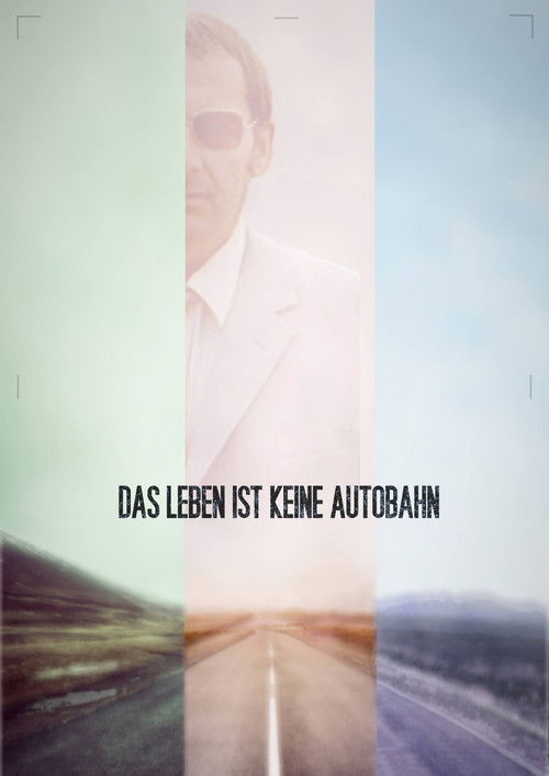 Das Leben ist keine Autobahn (2011) poster
