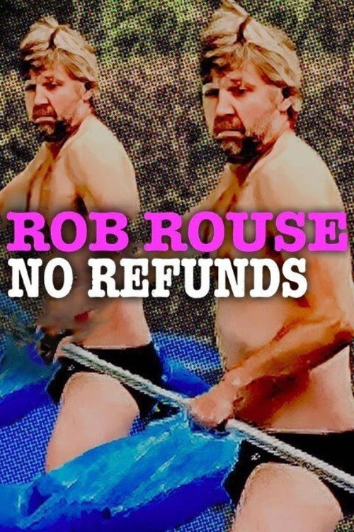 Rob Rouse: No Refunds (2022) poster