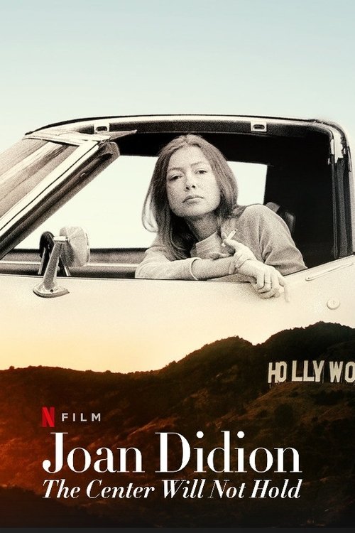 Joan Didion: Merkez Dayanmayacak (2017) poster