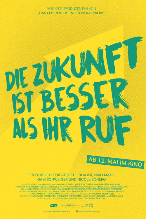 Die Zukunft ist besser als ihr Ruf (2017) poster