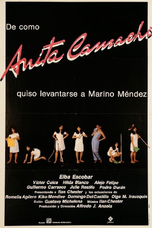 De cómo Anita Camacho quiso levantarse a Marino Méndez (1986) poster