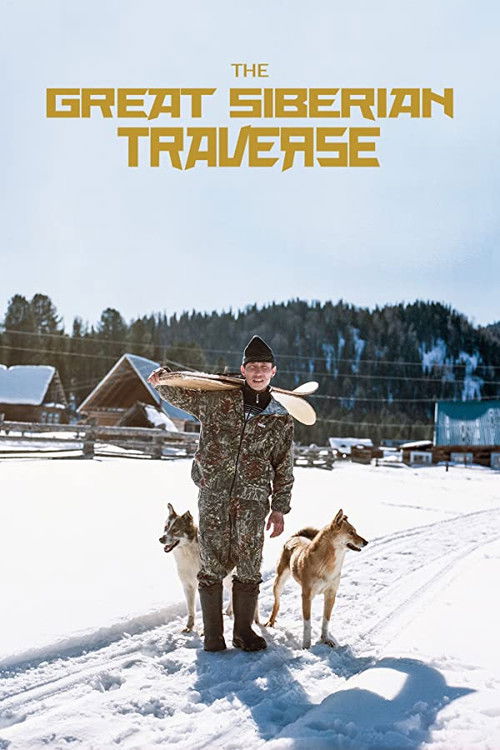 The Great Siberian Traverse (2015) poster
