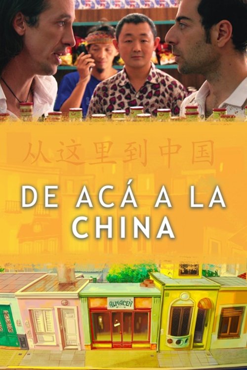 De acá a la China (2018) poster