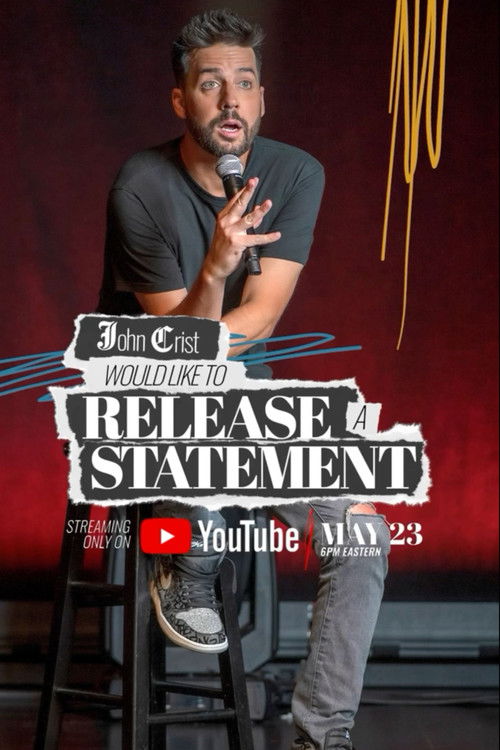 John Crist: Would Like to Release a Statement (2023) poster