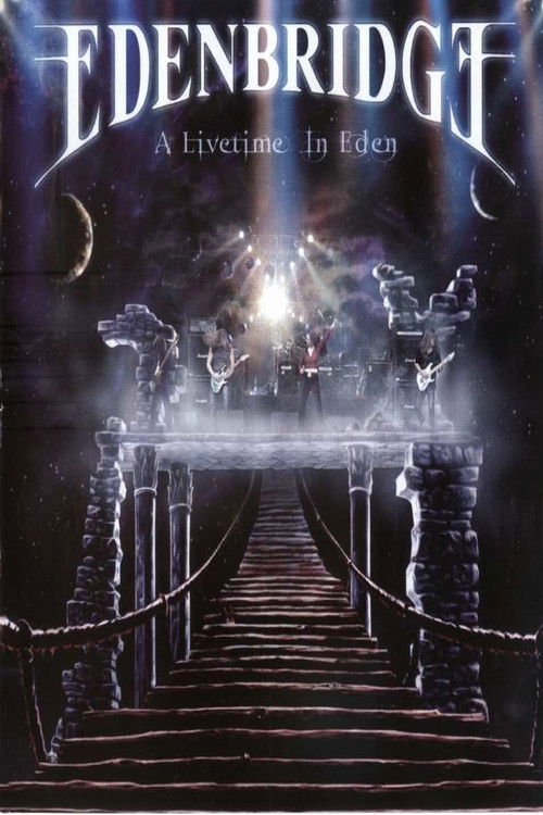 Edenbridge: A Livetime in Eden (2004) poster