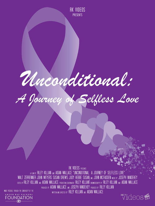 Unconditional: A Journey of Selfless Love (2022) poster