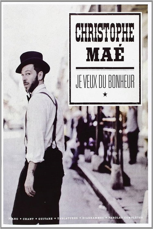 Christophe Maé - Je veux du bonheur (2013) poster