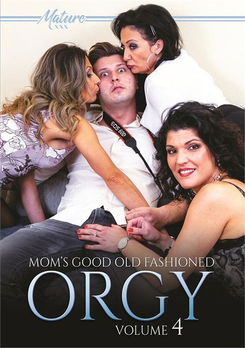 Mom's Good Old Fashioned Orgy Volume 4 (2022) poster