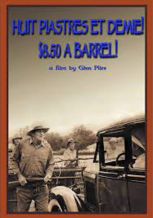 $8.50 a Barrel (Huit Piastres et Demie!) (1981) poster